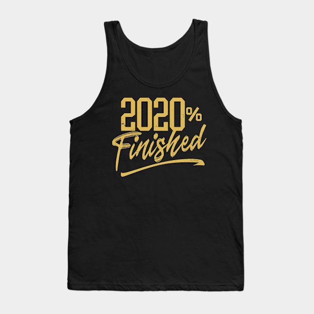 Senior 2020 Shirt | 2020 Percent Finished Gift Tank Top by Gawkclothing